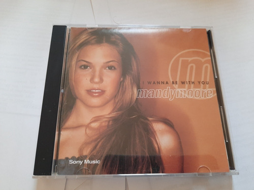 Mandy Moore / I Wanna Be With You /  Cd