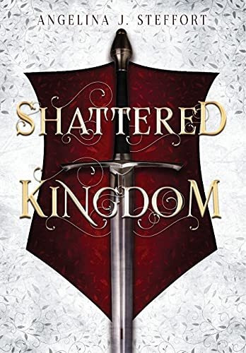 Book : Shattered Kingdom - Steffort, Angelina J