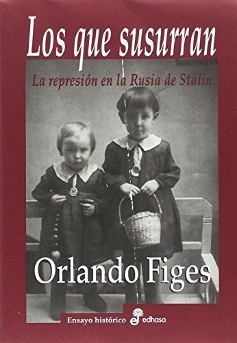 Los Que Susurran (ensayo Histórico)
