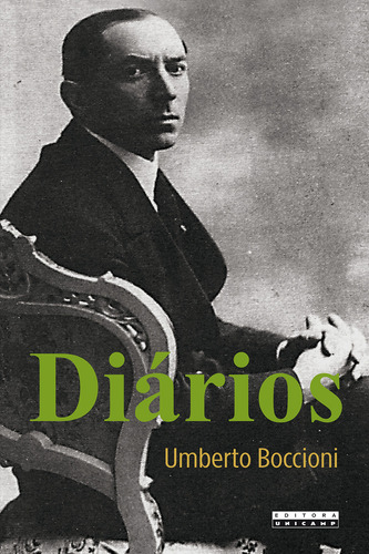 Diarios - 1ªed.(2016), De Umberto Boccioni. Editora Unicamp, Capa Mole, Edição 1 Em Português, 2016