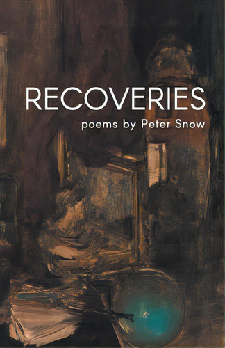 Recoveries, De Snow, Peter. Editorial Finishing Line Pr, Tapa Blanda En Inglés