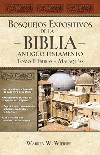 Libro : Bosquejos Expositivos De La Biblia, Tomo Ii: Esdr...