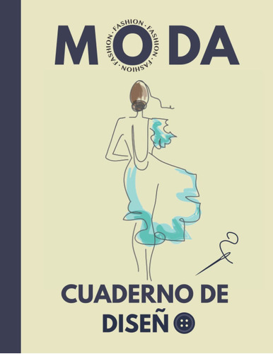 Cuaderno De Diseño De Moda: Plantillas De Maniquíes Para ...