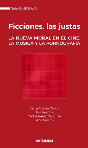 Libro Ficciones,las Justas:la Nueva Moral En El Cine,musica