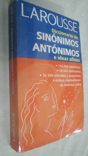 Diccionario De Sinónimos Antónimos E Ideas Afines - Larousse