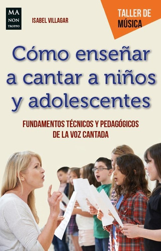 Como Enseã¿ar A Cantar A Niã¿os Y Adolescentes - Villagar...