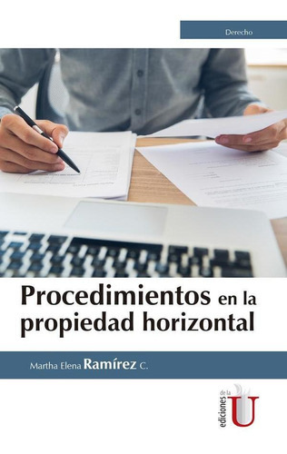 Procedimientos En La Propiedad Horizontal, De Martha Elena Ramirez. Editorial Ediciones De La U, Tapa Blanda En Español, 2017