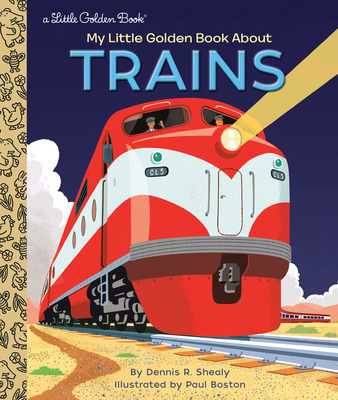 Libro My Little Golden Book About Trains - Shealy, Dennis...