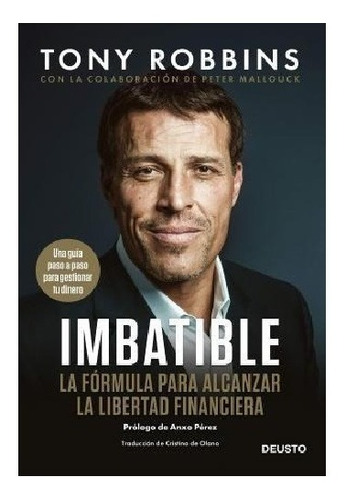 Libro: Imbatible. Robbins, Tony. Deusto