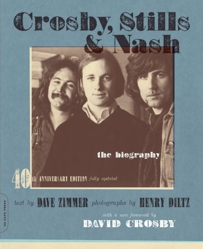 Book : Crosby, Stills & Nash: The Biography - Dave Zimmer