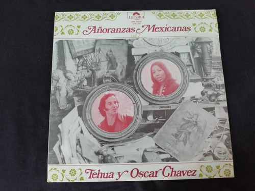 Tehua Y Oscar Chavez Añoranzas Mexicanas Lp