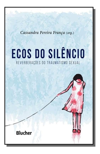 Ecos Do Silencio, De França. Editora Edgard Blucher, Capa Mole Em Português, 2021