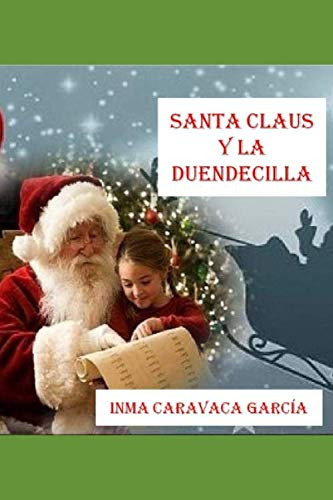 Santa Claus Y La Duendecilla -el Baul De Los Cuentos De Inma