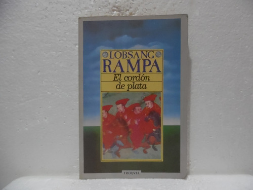 El Cordòn De Plata / Lobsang Rampa / Troquel 