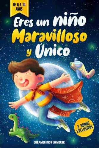 Libro Eres Un Niño Maravilloso Y Único 