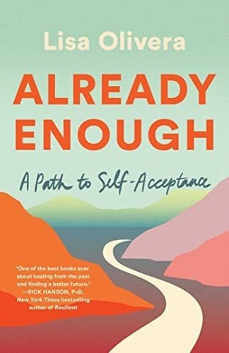 Already Enough A Path To Self-acceptance - Olivera,., De Olivera, L. Editorial Simon & Schuster En Inglés