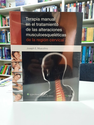 Muscolino Terapia Manual De La Región Cervical 1º/2012