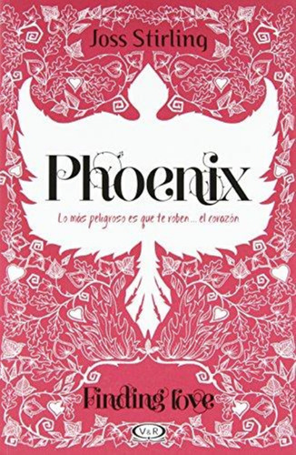 Phoenix Finding Love Lo Mas Peligros-stirling, Joss-v&r