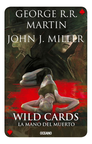 Wild Cards. La Mano Del Muerto - Martin, Miller