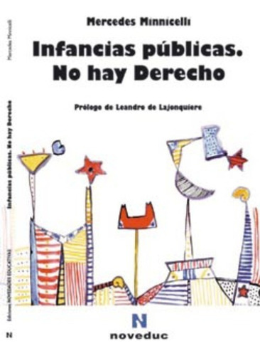 Libro - Infancias Publicas No Hay Derecho - Minnicelli M