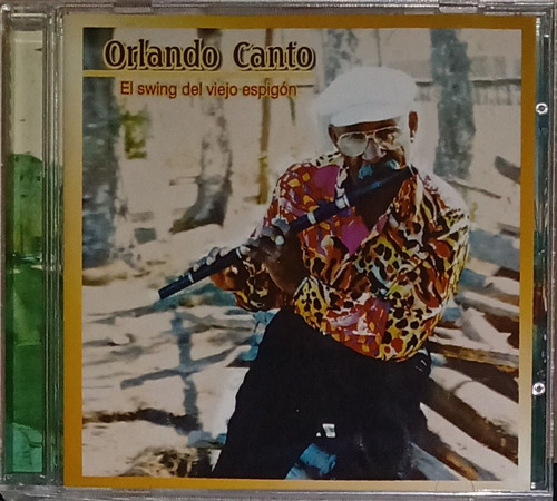 Orlando Canto - El Swing Del Viejo Espigón