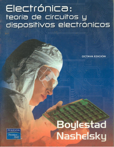 Electronica Teoría De Circuitos Y Dipositivos Electronicos