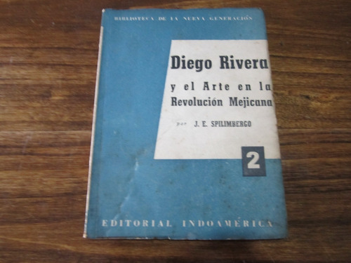 Diego Rivera Y El Arte En La Revolucion Mejicana
