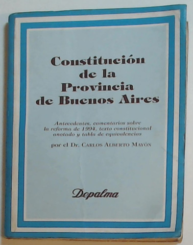 Constitucion De La Provincia De Buenos Aires - Aa.vv