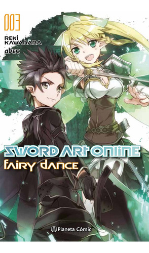 Sword Art Online Nº 03 Fairy Dance Nº 01/02 (novela)