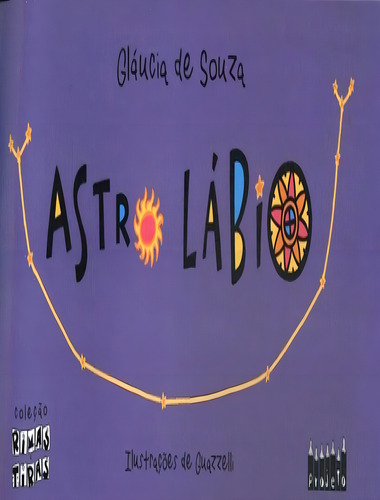Astro Labio: Astro Labio, De Souza, Gláucia De. Editora Projeto, Capa Mole, Edição 1 Em Português, 1998