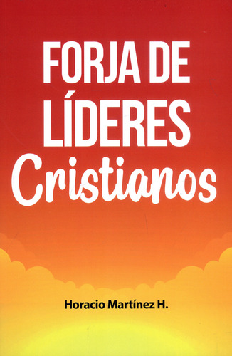 Forja De Líderes Cristianos