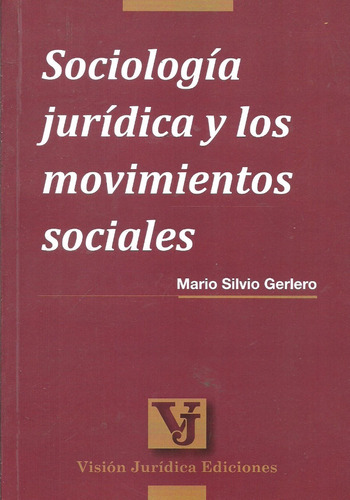 Sociologia Juridica Y Los Movimientos Sociales - Gerlero Dyf