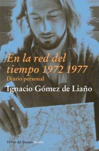 En La Red Del Tiempo (1972-1977) / In The Net Of Time (1972-