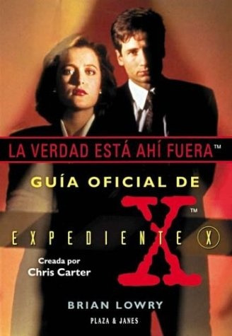 La Verdad Esta Ahi Fuera: Guia Oficial De Expediente X  - Br