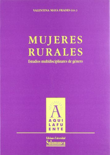 Mujeres Rurales Estudios Interdisciplinares De Genero: Estud