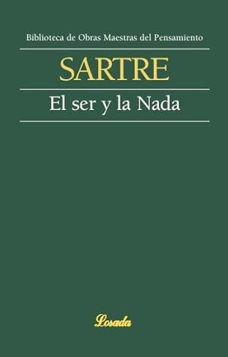 Ser Y La Nada El - Sartre Jean Paul