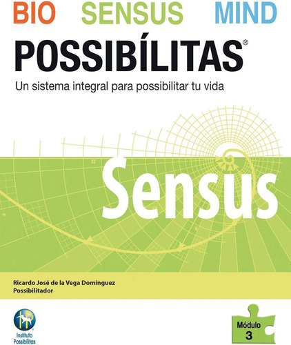 Libro: Possibílitas De Bio Sensus Mind: Módulo 3: Sensus En