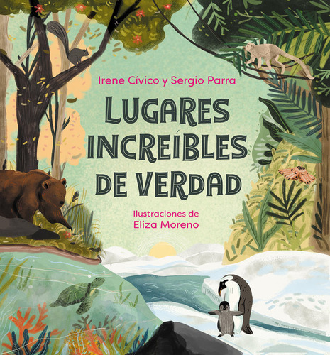 Lugares Increibles De Verdad ( Libro Original ), De Irene Civico, Sergio Parra, Irene Civico, Sergio Parra. Editorial Montena En Español