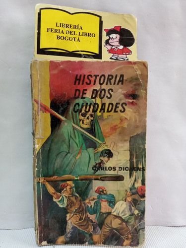 Historia De Dos Ciudades - Carlos Dickens - Clásicos - 1959