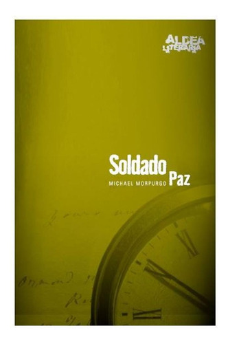 Soldado Paz Michael Morpurgo Corregidor None