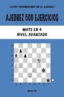 Libro Ajedrez 500 Ejercicios, Mate En 4, Nivel Avanzado -...