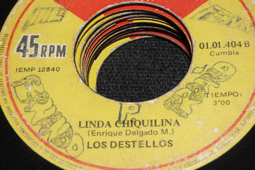 Jch- Los Destellos Linda Chiquilina / La Carajer 45 Rpm Cumb