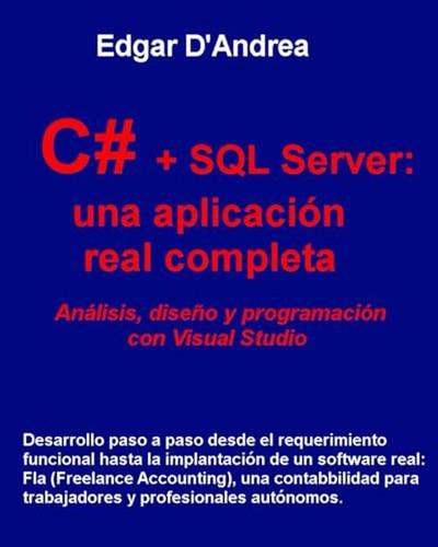 C# + Sql Server: Una Aplicación Realmente Completa: Análisis