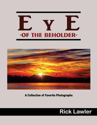 Libro Eye Of The Beholder : A Collection Of Favorite Phot...