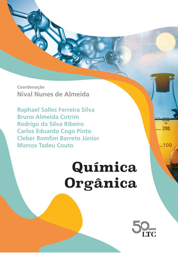 Química orgânica, de Raphael Salles Ferreira Silva. LTC - Livros Técnicos e Científicos Editora Ltda., capa mole em português, 2018