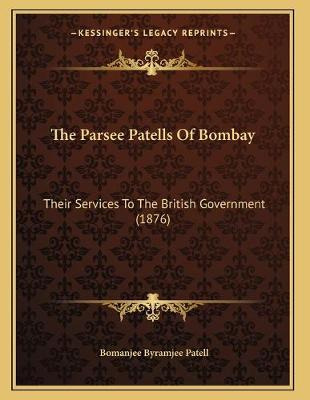 Libro The Parsee Patells Of Bombay : Their Services To Th...