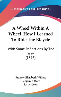 Libro A Wheel Within A Wheel, How I Learned To Ride The B...