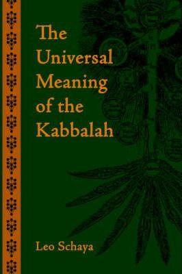 Libro The Universal Meaning Of The Kabbalah - Leo Schaya