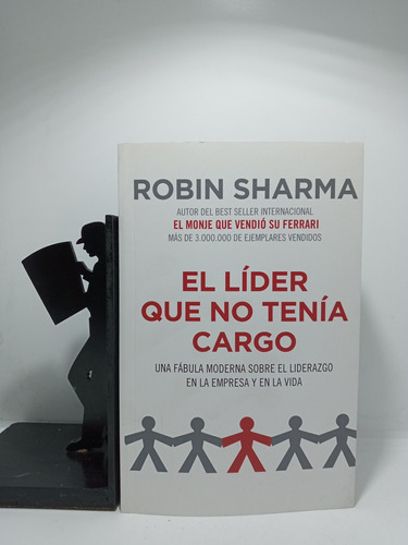 El Líder Que No Tenía Cargo - Robin Sharma - Autoayuda