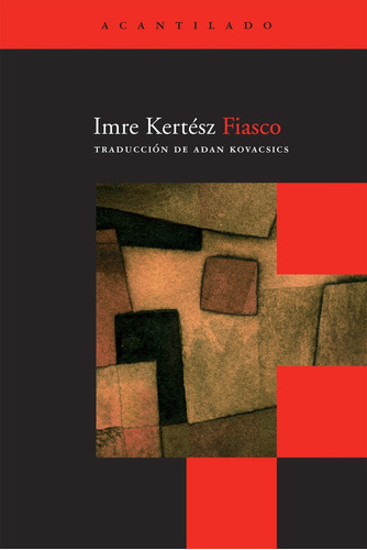 Fiasco - Imre Kertész